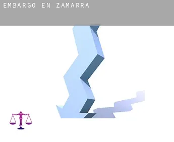 Embargo en  Zamarra