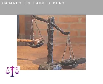 Embargo en  Barrio de Muñó