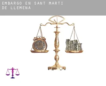 Embargo en  Sant Martí de Llémena