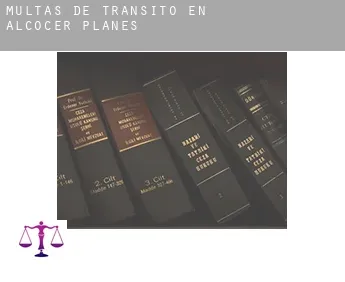 Multas de tránsito en  Alcocer de Planes