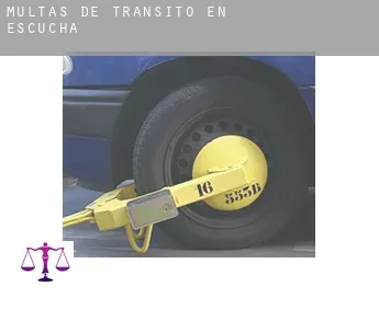 Multas de tránsito en  Escucha